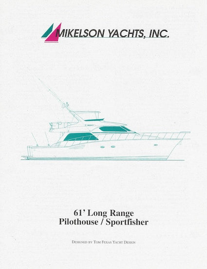 Mikelson 61 Long Range Pilothouse / Sportfisher Specification Brochure