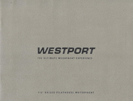 Westport 112 Raise Pilothouse Motoryacht Brochure