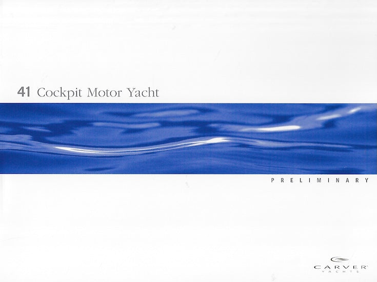 Carver 41 Cockpit Motor Yacht Preliminary Brochure
