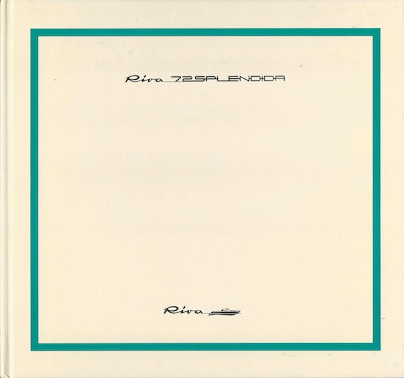 Riva 72 Splendida Hardbound Brochure