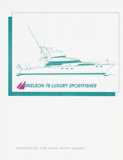 Mikelson 78 Sportfisher Specification Brochure