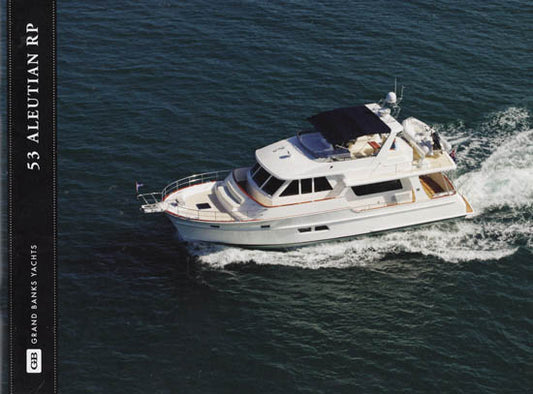Grand Banks Aleutian 53 Raised Pilothouse Brochure