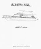 Bluewater 6000 Custom Specification Brochure