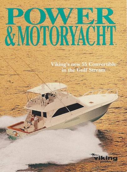 Viking 55 Convertible Power & Motoryacht Magazine Reprint