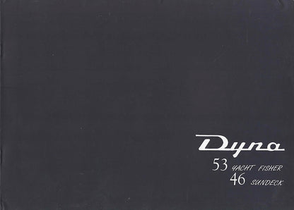 Dyna 46 Sundeck & 53 Yacht Fisher Brochure