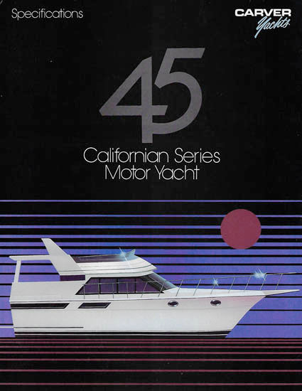 Carver 45 Californian Motor Yacht Brochure