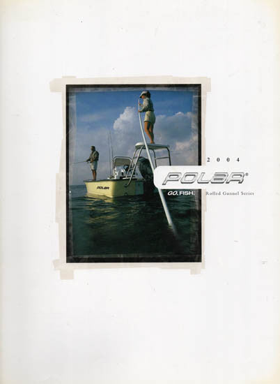 Polar 2004 Rolled Gunnel Brochure
