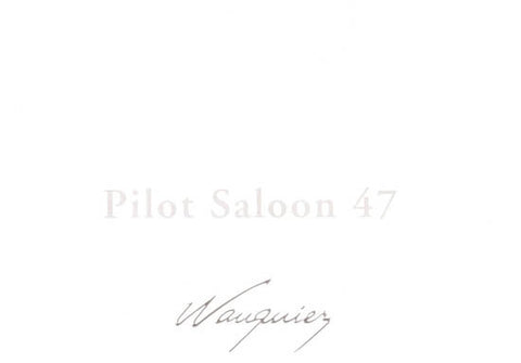 Wauquiez 47 Pilot Saloon Specification Brochure