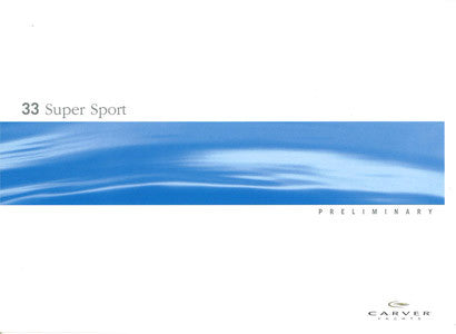 Carver 33 Super Sport Preliminary Brochure