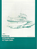 Hatteras 43 Double & Triple Cabin Specification Brochure