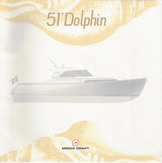 Mochi Craft Dolphin 51 Launch Brochure