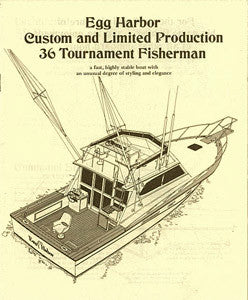 Egg Harbor Custom & Ltd Production 36 Tournament Fisherman Specification Brochure