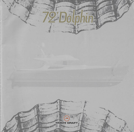 Mochi Craft Dolphin 72 Launch Brochure