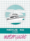 Nexus 40 Classic Motor Yacht Brochure
