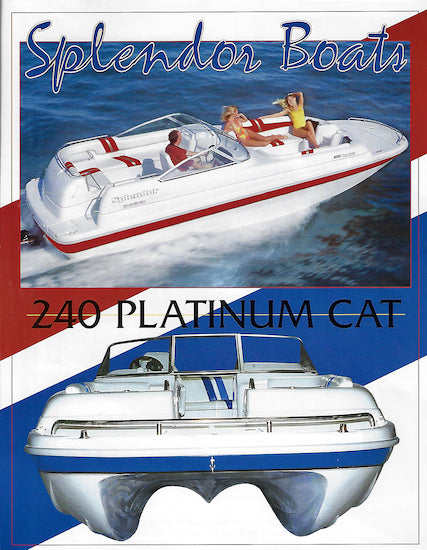 Splendor 240 Splendor 240 Platinum Cat Brochure – SailInfo I boatbrochure.com