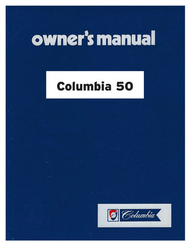 Columbia 50 Owner's Manual